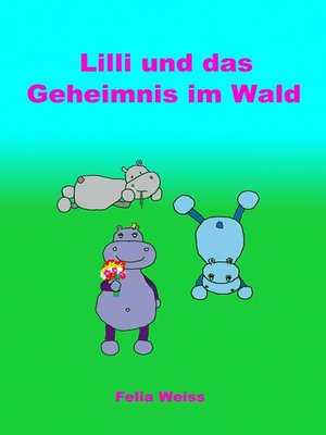 cover image of Lilli und das Geheimnis im Wald